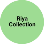 Business logo of Riya collection