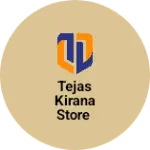Business logo of Tejas kirana store