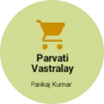 Business logo of PARVATI VASTRALAY JASHDEWPUR