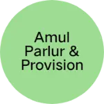 Business logo of Amul parlur & provision store