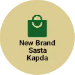 Business logo of New brand sasta kapda
