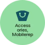 Business logo of Accessories, MobileRepairing,Secondhandmobile