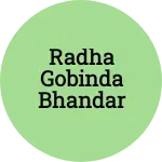 Business logo of Radha Gobinda Bhandar