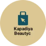 Business logo of Kapadiya beautyc