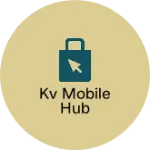 Business logo of Kv mobile hub
