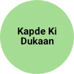 Business logo of Kapde ki Dukaan