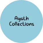 Business logo of Ayath collections