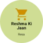 Business logo of Reshma ki jaan