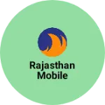 Business logo of Rajasthan mobile