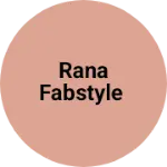 Business logo of Rana fabstyle