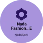 Business logo of Nada fashion...ets