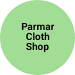 Business logo of Parmar cloth shop