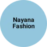 Business logo of Nayana fashion
