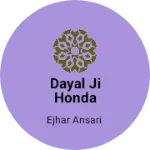 Business logo of Dayal ji honda motors
