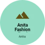 Business logo of Anita fashion collection
