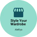 Business logo of Style your wardrobe