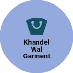 Business logo of khandel wal garment
