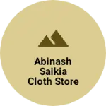 Business logo of Abinash saikia cloth store