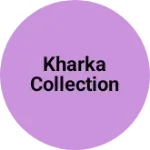 Business logo of Kharka collection