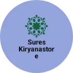 Business logo of Sures kiryanastore