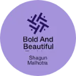 Business logo of Bold and Beautiful fashion forward