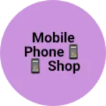 Business logo of Mobile phone📱📱 shop