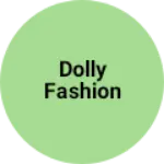 Business logo of Dolly Fashion
