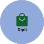 Business logo of Dipti
