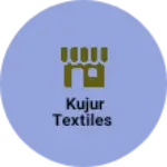 Business logo of Kujur Textiles