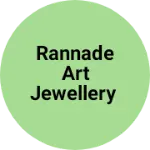 Business logo of Rannade art jewellery