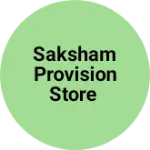 Business logo of Saksham provision Store