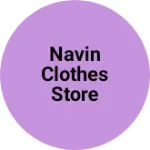 Business logo of Navin clothes Store