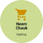 Business logo of Neem Chauk party