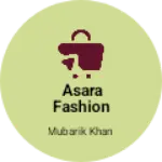Business logo of Asara fashion collection