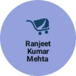 Business logo of Ranjeet kumar mehta