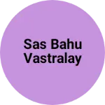 Business logo of Sas bahu vastralay