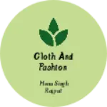 Business logo of Cloth and fashion