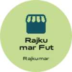 Business logo of Rajkumar fut bear