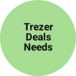 Business logo of Trezer deals needs and garment