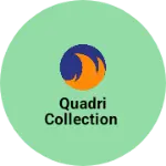 Business logo of Quadri collection