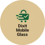 Business logo of Dixit mobile accessories 