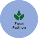 Business logo of Fasat fashion
