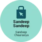Business logo of Sandeep Sandeep Kumar Chaurasiya