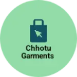 Business logo of Chhotu garments
