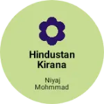 Business logo of Hindustan Kirana Store