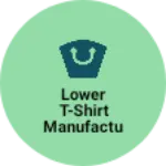 Business logo of Lower t-shirt manufacturing