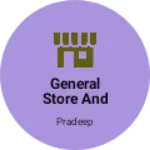 Business logo of General store and Garments