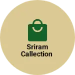 Business logo of Sriram callection