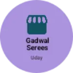 Business logo of gadwal serees