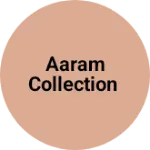 Business logo of Aaram collection